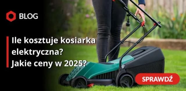 Ile kosztuje kosiarka? Ceny, które zaskoczą i pomogą w wyborze